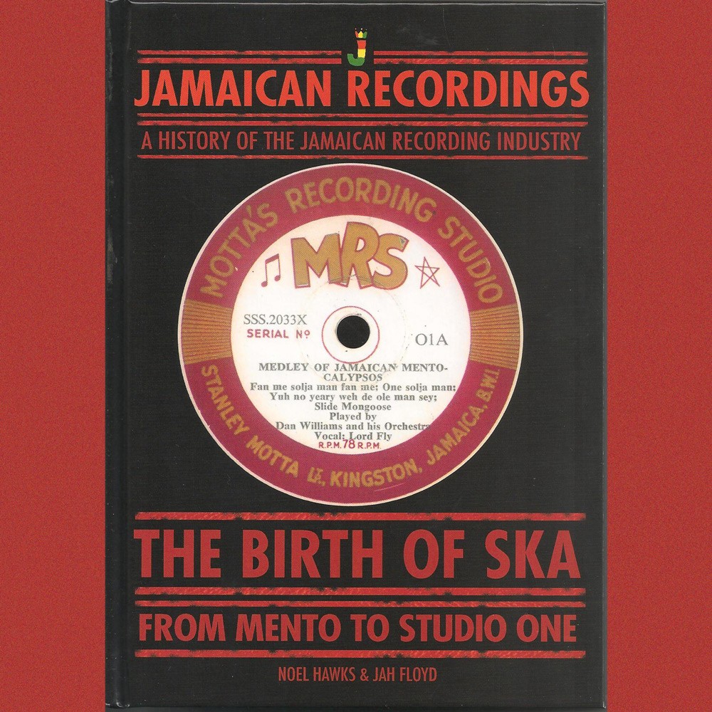 A History of the Jamaican Recording Industry: Vol 1 - Noel Hawks & Jah Floyd