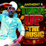 ANTHONY B TURN UP THE MUSIC ON THE NO CURFEW RIDDIM REGGAE TASTEMAKER