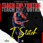 I Stitch Teach The Youths reggae tastemaker news