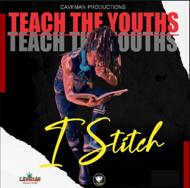 I Stitch Teach The Youths reggae tastemaker news