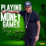 TERRY LINEN PLAYING MONEY GAMES reggae tastemaker news