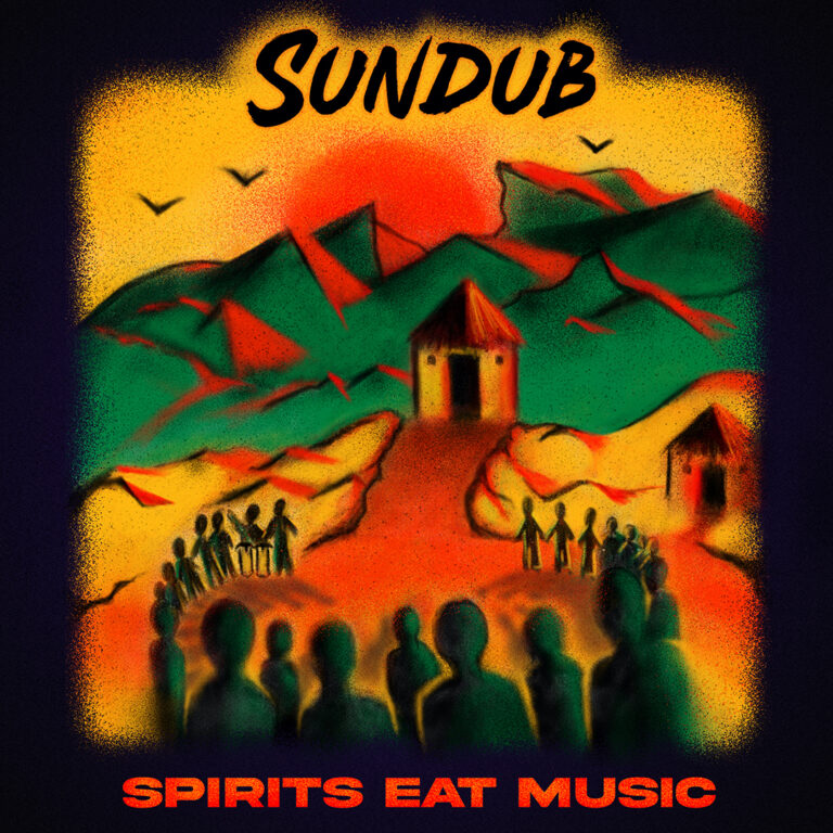 SUNDUB | SPIRITS EAT MUSIC REGGAE TASTEMAKER