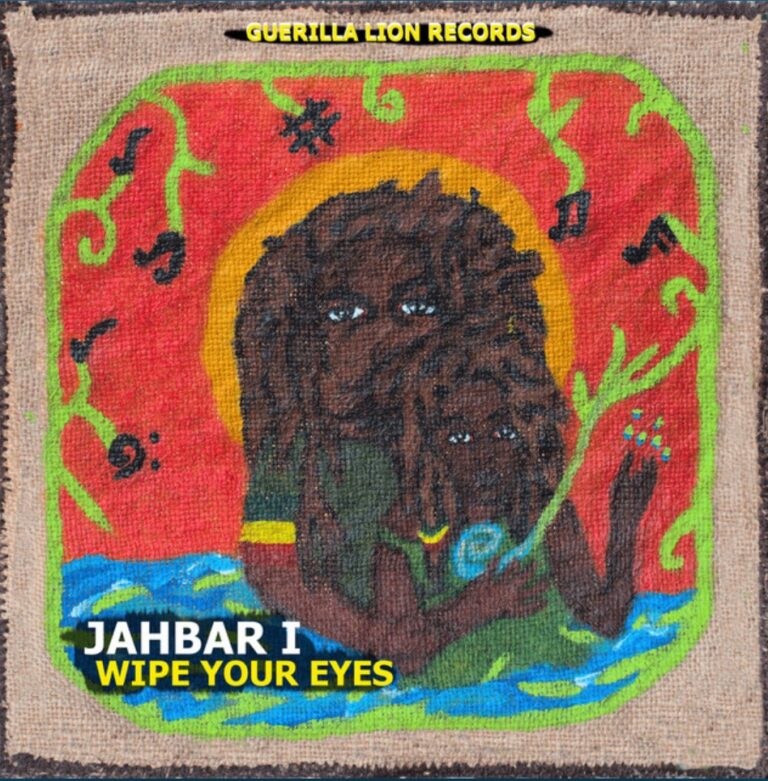 JAHBAR I wipe your eyes reggae tastemaker