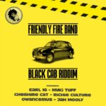 Friendly Fire Band - BLACK CAB RIDDIM - Reggae Tastemaker