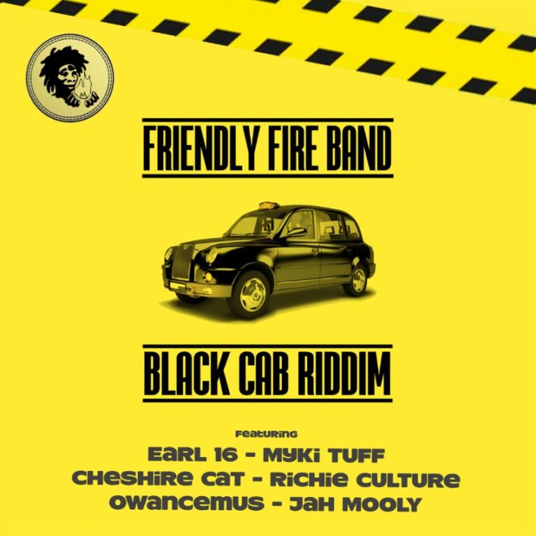 Friendly Fire Band - BLACK CAB RIDDIM - Reggae Tastemaker