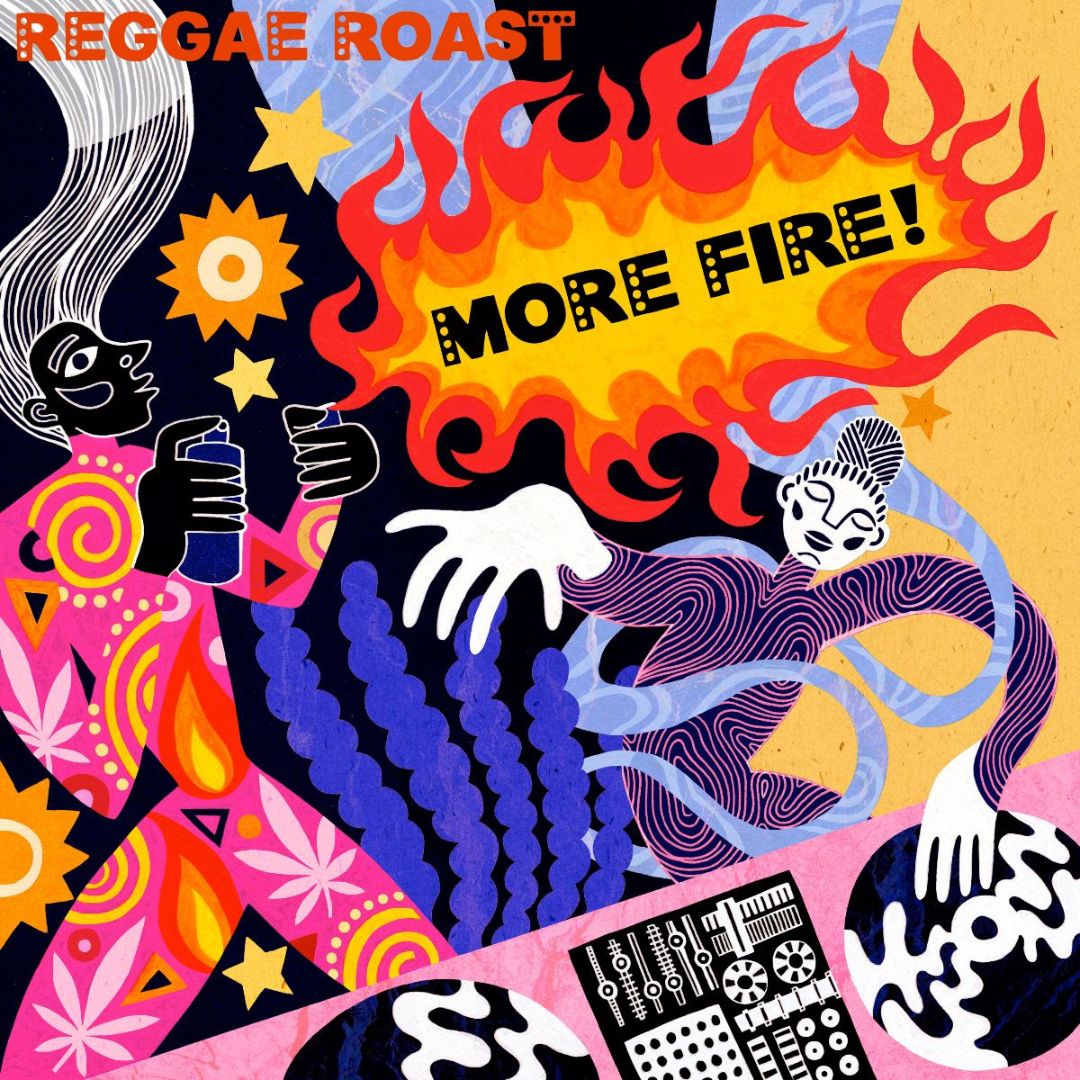 REGGAE ROAST | MORE FIRE