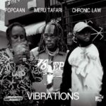 IMERU TAFARI - POPCAAN - CHRONIC LAW – VIBRATIONS - Reggae Tastemaker