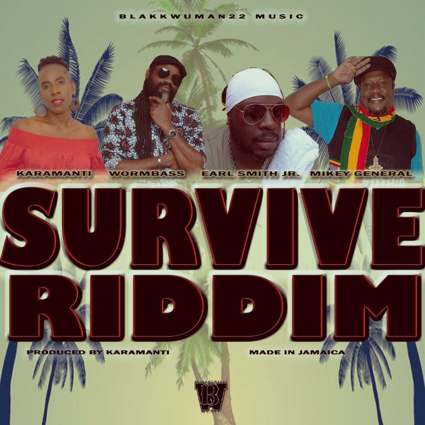 KARAMANTI - SURVIVE RIDDIM - Reggae Tastemaker