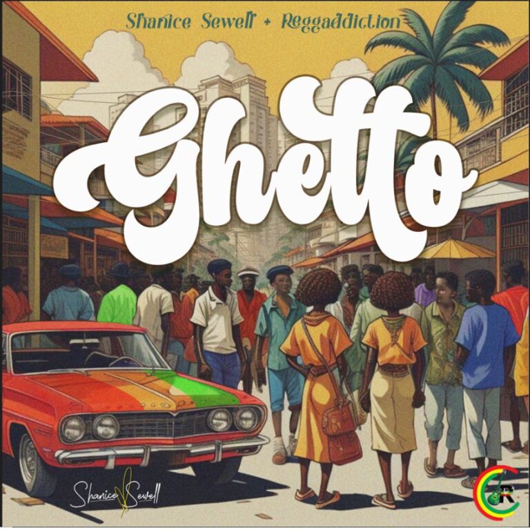 SHANICE SEWELL – GHETTO - Reggae Tastemaker