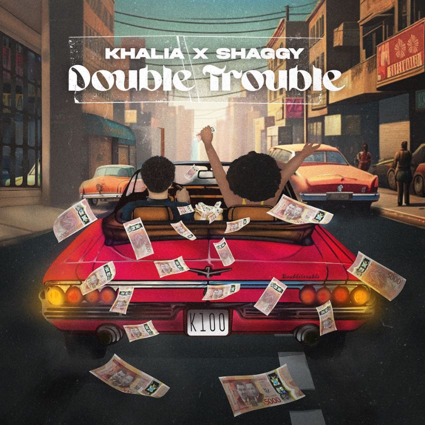 KHALIA feat. SHAGGY - DOUBLE TROUBLE- Reggae Tastemaker