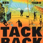 KES & TANO - TACK BACK - Reggae Tastemaker