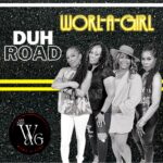 Worl A Girl - Duh Road - Reggae Tastemaker