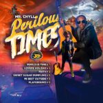 MR. CHYLL - PERILOUS TIMES - Reggae Tastemaker