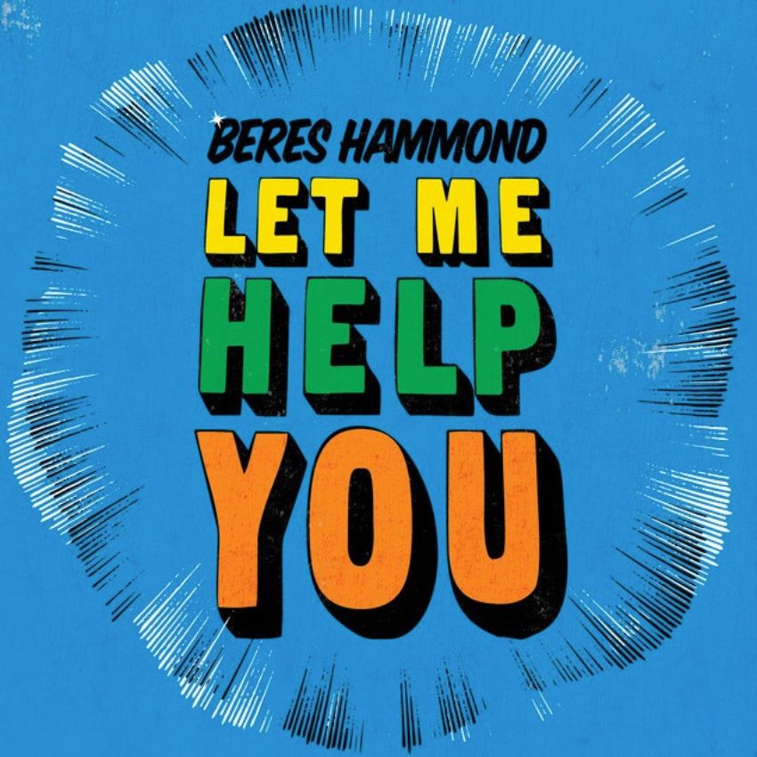 Get Ready To Groove: Beres Hammond Releases "Let Me Help You". Reggae Tastemaker