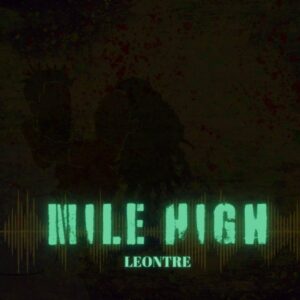 Leontre Soars With Her New Single "Mile High". Reggae Tastemaker