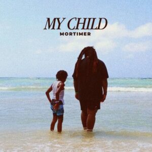 Mortimer drops powerful single "My Child" ahead of debut album. Reggae Tastemaker 