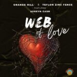 Smooth Summer Anthem Web Of Love Drops From Dj Ras Kwame's Orange Hill. Reggae Tastemaker