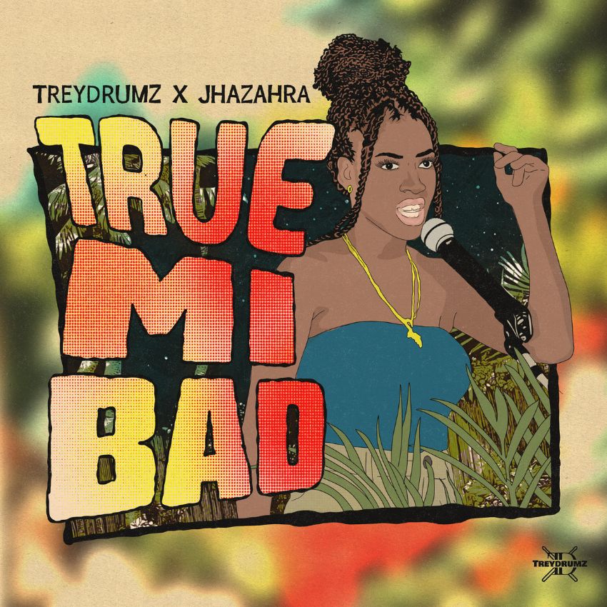 Jhazahra's new single ‘True Mi Bad’ is a bold new reggae anthem. Reggae Tastemaker