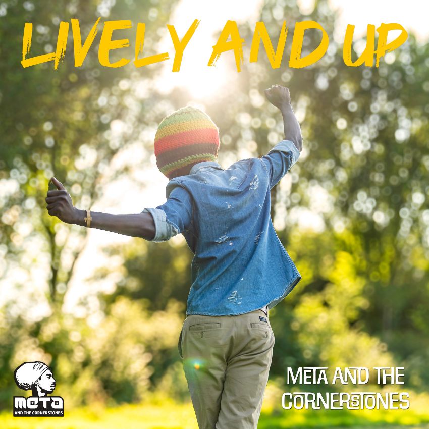 Feel the vibes from Meta and the Cornerstones' new single "Lively and Up". Reggae Tastemaker