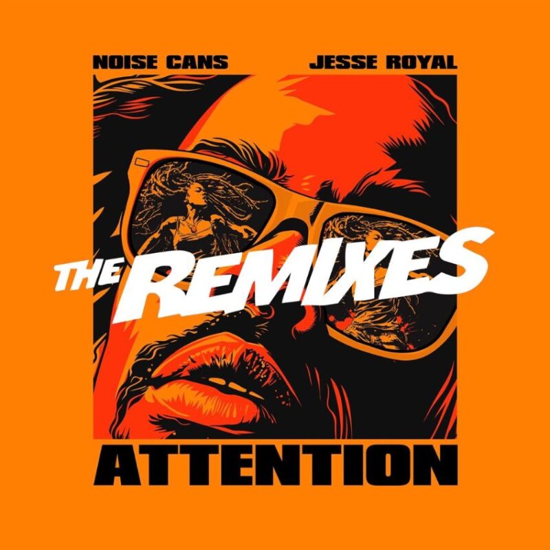 Noise Cans, Jesse Royal, and Loud City drop "Attention" (The Remixes). Reggae Tastemaker