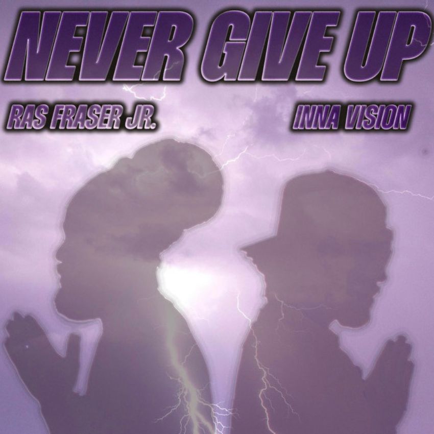 Ras Fraser Jr. and Inna Vision drop positive vibes on their new single "Never Give Up". Reggae Tastemaker