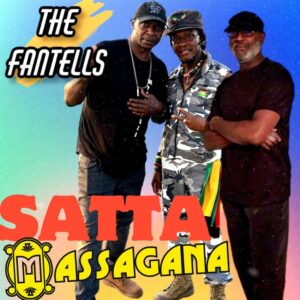 The Fantells drop a fresh take on the Abyssinians' classic ‘Satta Massagana’. Reggae Tastemaker