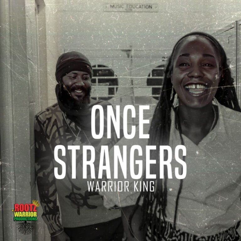 Warrior King returns with a fresh vibe in the new single ‘Once Strangers’. Reggae Tastemaker