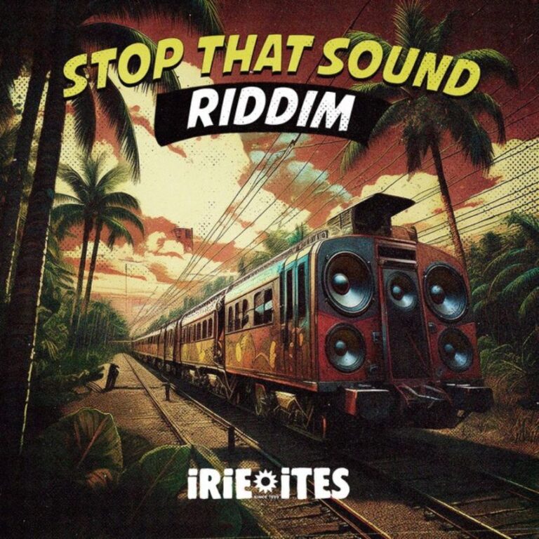 Irie Ites bring the fire with their Stop That Sound Riddim. Reggae Tastemaker