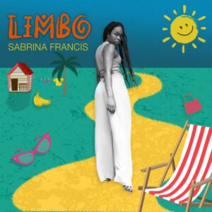 Sabrina Francis drops a dynamic new single ‘Limbo’. Reggae Tastemaker