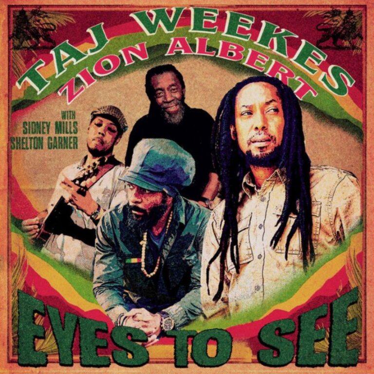 Taj Weekes releases a powerful new album, "Eyes To See". Reggae Tastemaker