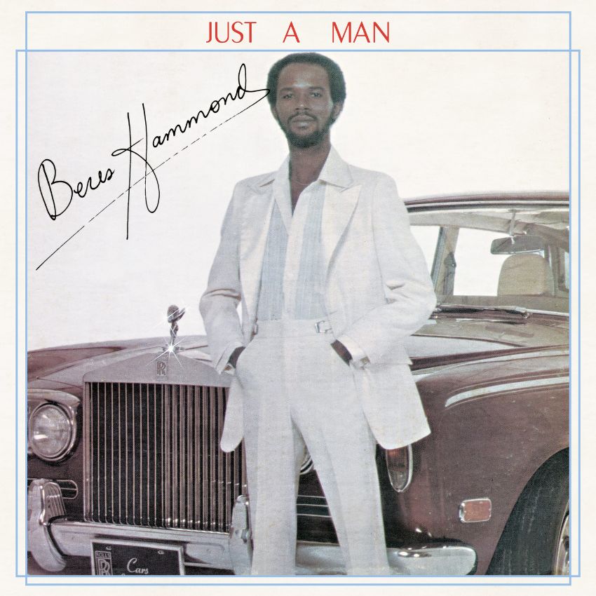 BERES HAMMOND – JUST A MAN