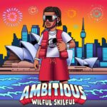 Dasvibes and Wilful Skilful redefine success with their latest track, ‘Ambitious’, the beat of the hustle. Reggae Tastemaker