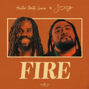 Hector Roots Lewis and J Boog’s scorching synergy blazes in their new single, ‘Fire’. Reggae Tastemaker