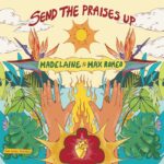 Gratitude takes centre stage as Madelaine and Max Romeo unite for new single, ‘Send the Praises Up’. Reggae Tastemaker