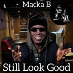 Macka B's ‘Still Look Good’ climbs the charts and captures hearts. Reggae Tastemaker