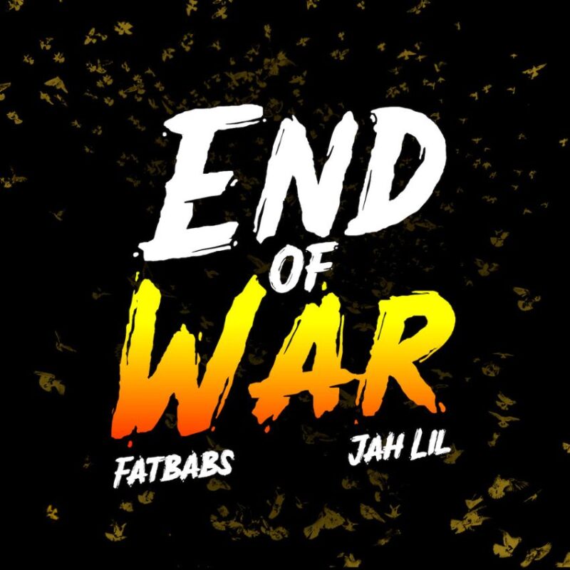 Fatbabs and Jah Lil harmonise hope in their message behind ‘End of War’