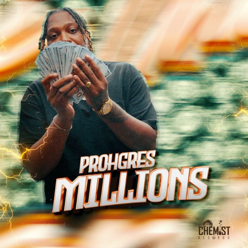 Prohgres & CJtheChemist's latest track ‘Millions’ captures the hustler's spirit. Reggae Tastemaker