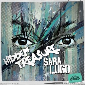 Sara Lugo unearths a gem with the new single, Hidden Treasure (Oneness Records). Reggae Tastemaker