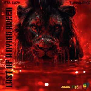 Turbulence joins Iffa Cush & Addis Records for stirring anthem ‘Last of a Dying Breed’. Reggae Tastemaker