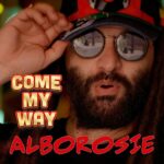 Alborosie breathes fire into a classic riddim on ‘Come My Way’. Reggae Tastemaker