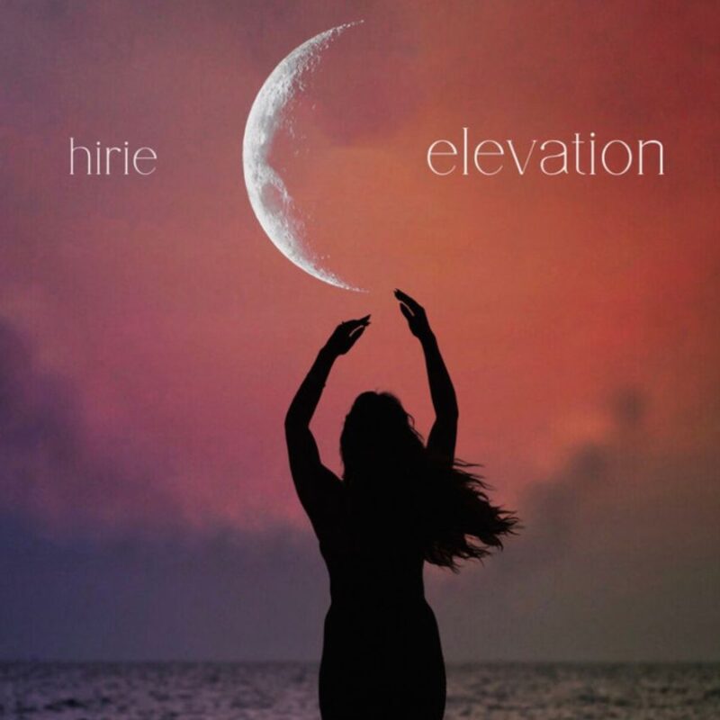 ‘Elevation’ marks a fearless new era for Hirie. Reggae Tastemaker