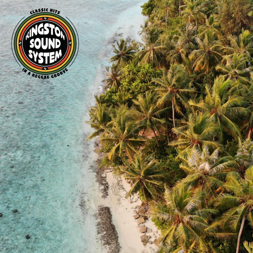 Kingston Sound System drop a masterclass in Classic Hits In A Reggae Groove. Reggae Tastemaker