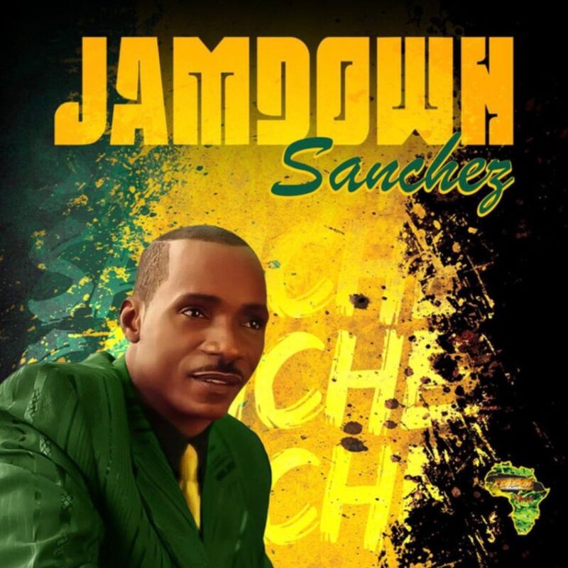 Sanchez shares soul and struggle on deeply rooted ‘Jamdown’. Reggae Tastemaker