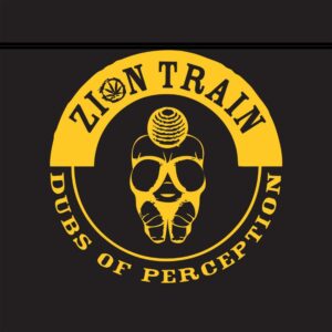 Analogue fire: Inside Zion Train’s ‘Dubs of Perception’. Reggae Tastemaker