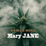 Dyman Mind lifts the mood with irresistibly smooth “Mary Jane”. Reggae Tastemaker