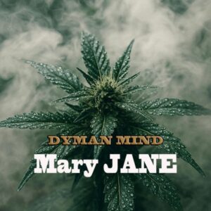 Dyman Mind lifts the mood with irresistibly smooth “Mary Jane”. Reggae Tastemaker