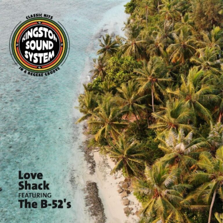 Kingston Sound System breathes new life into The B-52’s classic ‘Love Shack’. Reggae Tastemaker