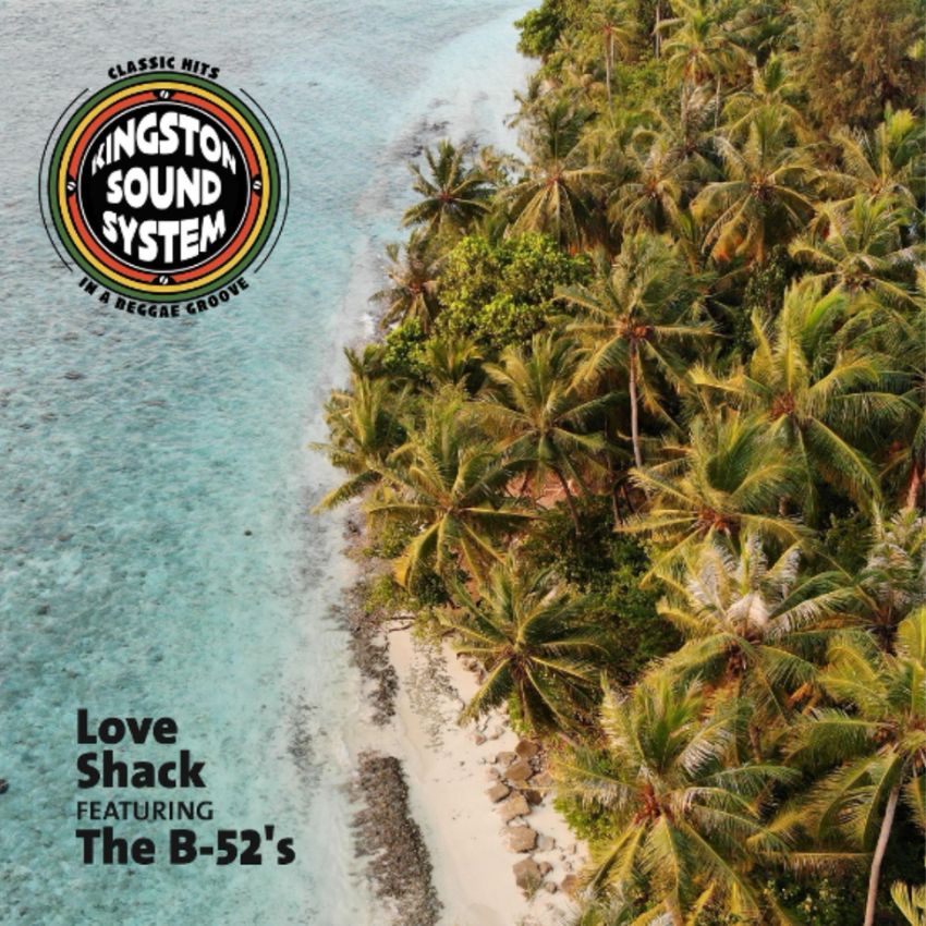 Kingston Sound System breathes new life into The B-52’s classic ‘Love Shack’. Reggae Tastemaker
