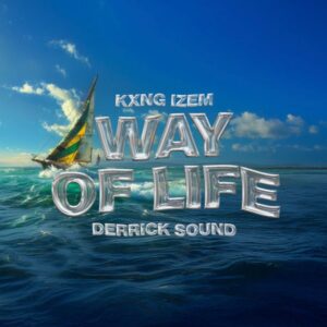 Derrick Sound and Kxng Izem deliver a roots revival on ‘Way Of Life’. Reggae Tastemaker