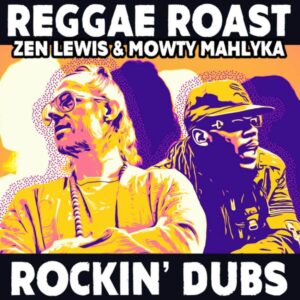 Bass, bars, and fire: Reggae Roast link up with Zen Lewis and Mowty Mahlyka on new single, Rockin’ Dubs. Reggae Tastemaker